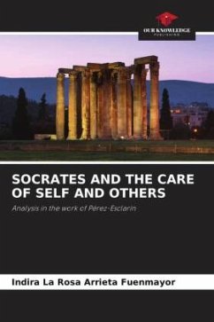 SOCRATES AND THE CARE OF SELF AND OTHERS - Arrieta Fuenmayor, Indira La Rosa