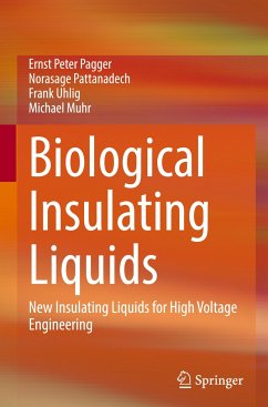 Biological Insulating Liquids - Pagger, Ernst Peter;Pattanadech, Norasage;Uhlig, Frank