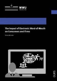 The Impact of Electronic Word-of-Mouth on Consumers and Firms - Monske, Simon