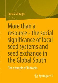 More than a resource - the social significance of local seed systems and seed exchange in the Global South - Metzger, Jonas