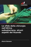 Le sfide della chirurgia nell'Africa subsahariana, alcuni aspetti del Ruanda