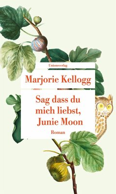 Sag dass du mich liebst, Junie Moon - Kellogg, Marjorie