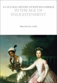 A Cultural History of Western Empires in the Age of Enlightenment
