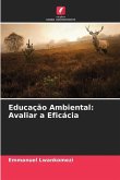 Educação Ambiental: Avaliar a Eficácia