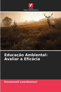 Educação Ambiental: Avaliar a Eficácia - Lwankomezi, Emmanuel