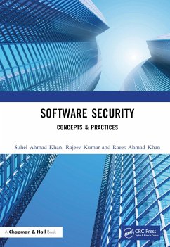 Software Security - Ahmad Khan, Suhel (IGNTU, India); Kumar, Rajeev, MBBS, MS (General Surgery) (Administrative Staff Coll; Ahmad Khan, Raees (BBA Uni., Lucknow)