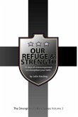 Our Refuge & Strength