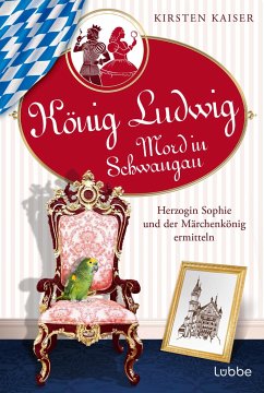 Mord in Schwangau / König Ludwig Sammelband (1-2) - Kaiser, Kirsten