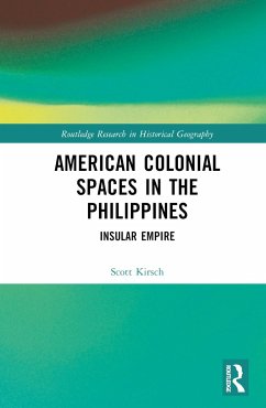 American Colonial Spaces in the Philippines - Kirsch, Scott