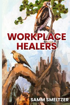 Workplace Healers - Smeltzer, Samm