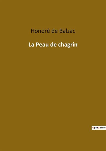 La Peau de chagrin La Peau de chagrin