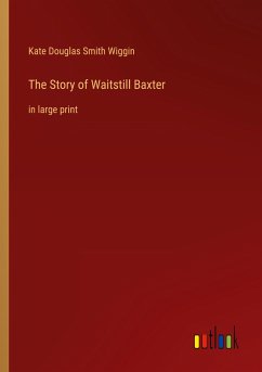 The Story of Waitstill Baxter