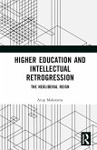 Higher Education and Intellectual Retrogression