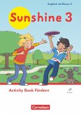 Sunshine 3. Schuljahr. Activity Book Fördern - Mit Audios (Webcode)