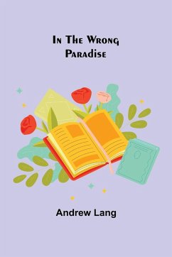 In the Wrong Paradise - Lang, Andrew