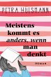 Meistens kommt es anders, wenn man... - Bild 1