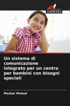 Cover Un sistema di comunicazione integrato per un centro per bambini con bisogni speciali