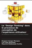 Le "Design Thinking" dans le processus de conception de l'expérience utilisateur