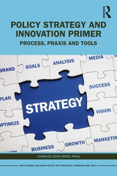 Policy Strategy and Innovation Primer - Phua, Charles Chao Rong (Chairman of Solaris Consortium, Singapore)