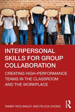 Interpersonal Skills for Group Collaboration - Rice-Bailey, Tammy (Milwaukee School of Engineering, USA); Chong, Felicia