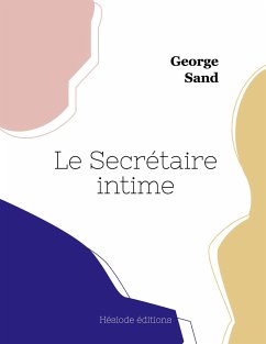 Le Secrétaire intime - Sand, George
