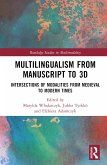 Multilingualism from Manuscript to 3D