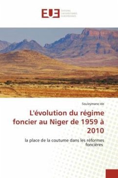 L'évolution du régime foncier au Niger de 1959 à 2010 - Ide, Souleymane