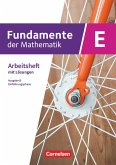 Fundamente der Mathematik. Klasse 11 an Sekundarschulen - Ausgabe B - Einführungsphase - Arbeitsheft mit Lösungen