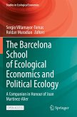 The Barcelona School of Ecological Economics and Political Ecology