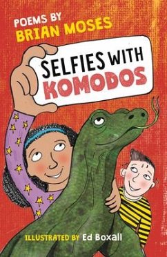 Selfies With Komodos - Moses, Brian