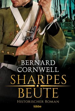 Sharpes Beute / Richard Sharpe Bd.5 - Cornwell, Bernard