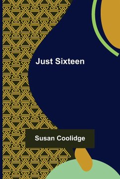 Just Sixteen - Coolidge, Susan