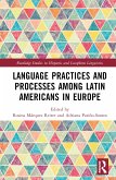 Language Practices and Processes Among Latin Americans in Europe
