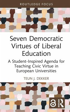 Seven Democratic Virtues of Liberal Education - Dekker, Teun J. (Maastricht University, the Netherlands)