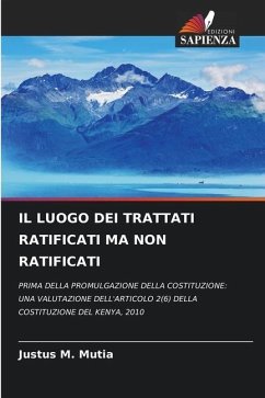 IL LUOGO DEI TRATTATI RATIFICATI MA NON RATIFICATI - Mutia, Justus M.