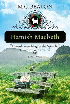 Hamish Macbeth verschlägt es die Sprache / Hamish Macbeth Bd.14 - Beaton, M. C.