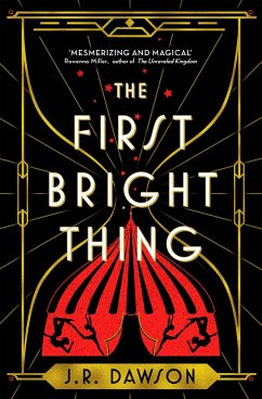 The First Bright Thing - Dawson, J. R.