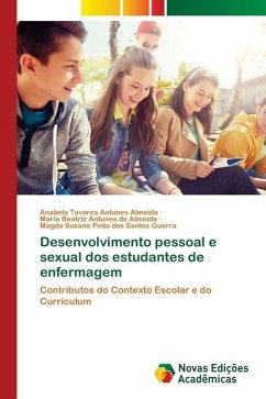 Desenvolvimento pessoal e sexual dos estudantes de enfermagem - Antunes Almeida, Anabela Tavares;Antunes de Almeida, Maria Beatriz;dos Santos Guerra, Magda Susana Pinto