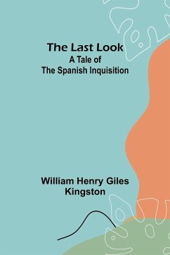 The Last Look - Henry Giles Kingston, William