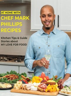 At Home with Chef Mark Phillips - Phillips, Mark