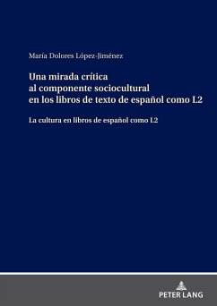 Una mirada crítica al componente sociocultural en los libros de texto de español como L2 - López Jiménez, María Dolores