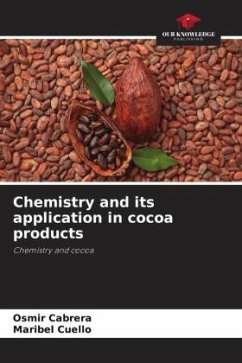 Chemistry and its application in cocoa products - Cabrera, Osmir;Cuello, Maribel