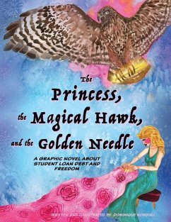 The Princess, The Magical Hawk, and the Golden Needle - Kongsli, Dominique