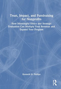Trust, Impact, and Fundraising for Nonprofits - Phillips, Kenneth H