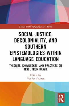 Social Justice, Decoloniality, and Southern Epistemologies within Language Education