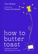 How to Butter Toast - Bild 1