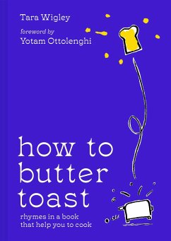 How to Butter Toast - Wigley, Tara
