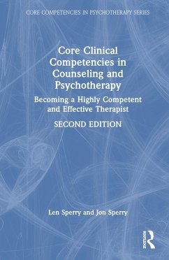 Core Clinical Competencies in Counseling and Psychotherapy - Sperry, Len; Sperry, Jon