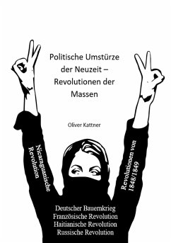 Politische Umstürze der Neuzeit ¿ Revolutionen der Massen - Kattner, Oliver