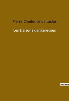 Les Liaisons dangereuses - Choderlos De Laclos, Pierre